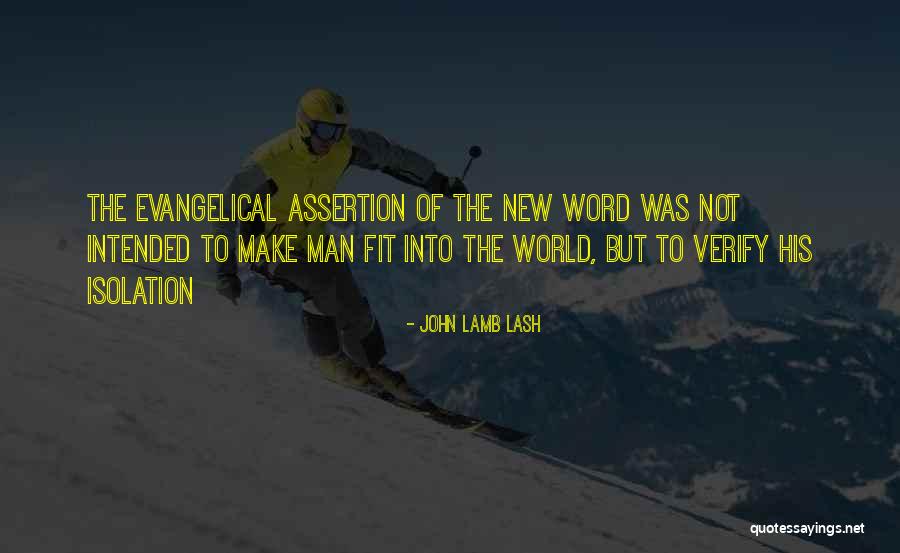 John Lamb Lash Quotes 518821