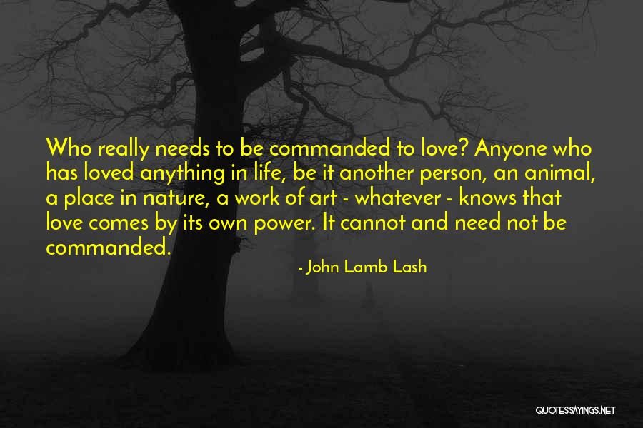 John Lamb Lash Quotes 851511