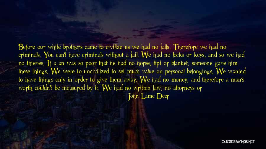John Lame Deer Quotes 1640946 John Lame Deer Quotes 1640946