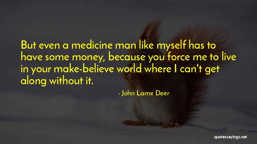 John Lame Deer Quotes 1688046