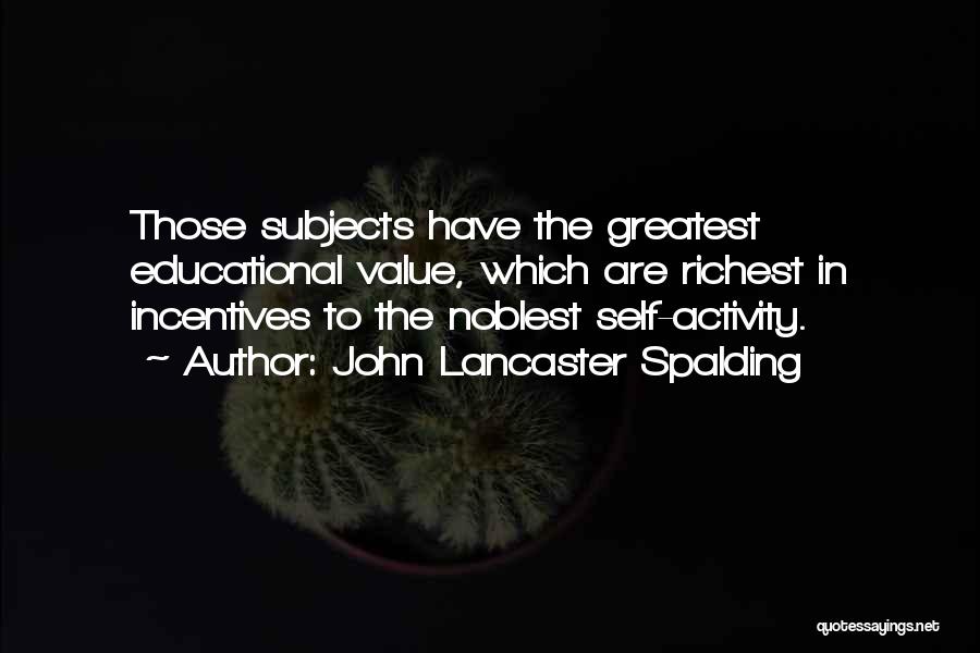 John Lancaster Spalding Quotes 1146648