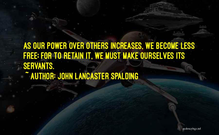 John Lancaster Spalding Quotes 1161647