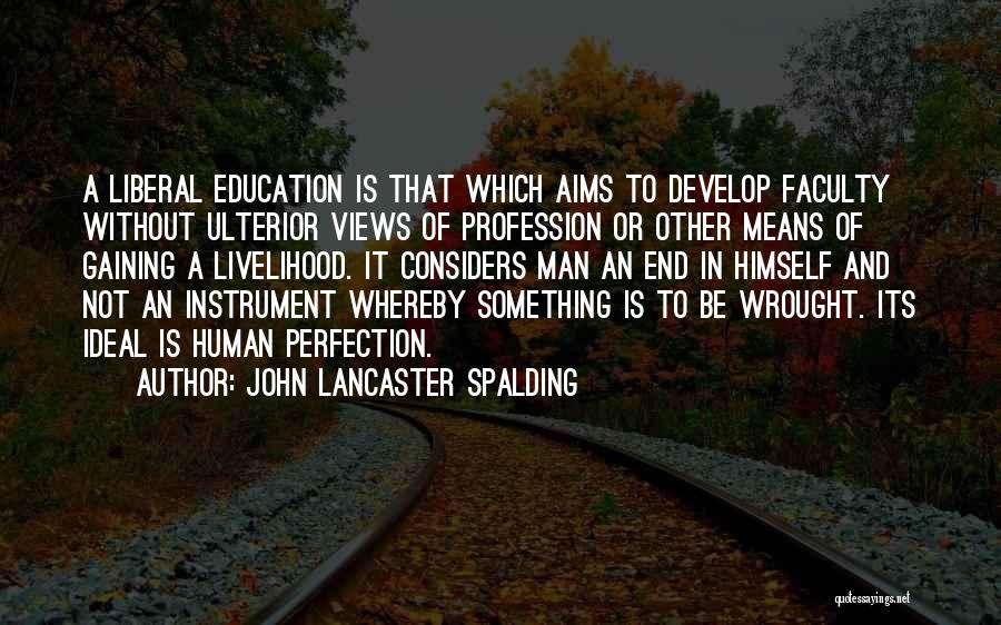 John Lancaster Spalding Quotes 1179772