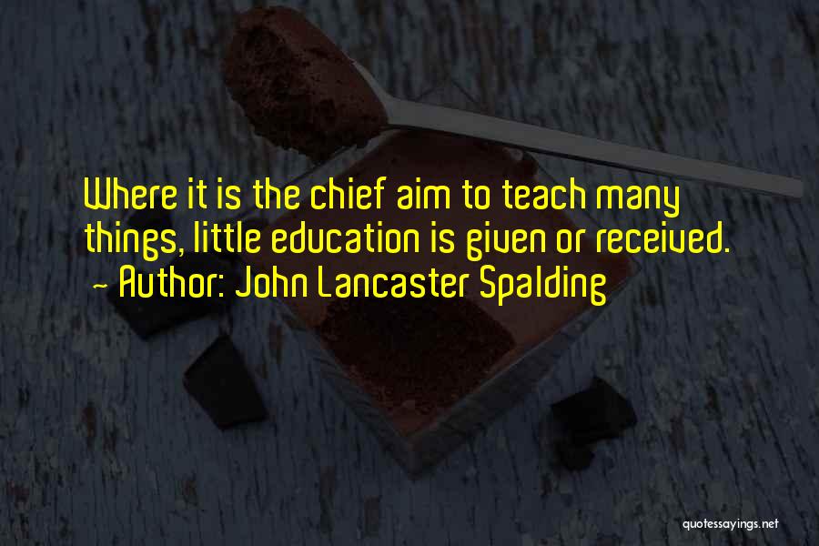 John Lancaster Spalding Quotes 1335965