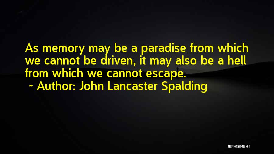 John Lancaster Spalding Quotes 136009