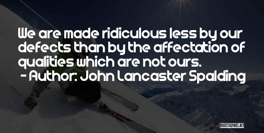 John Lancaster Spalding Quotes 1524802