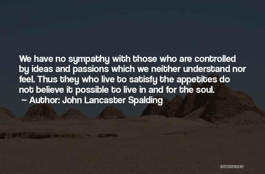 John Lancaster Spalding Quotes 1619964