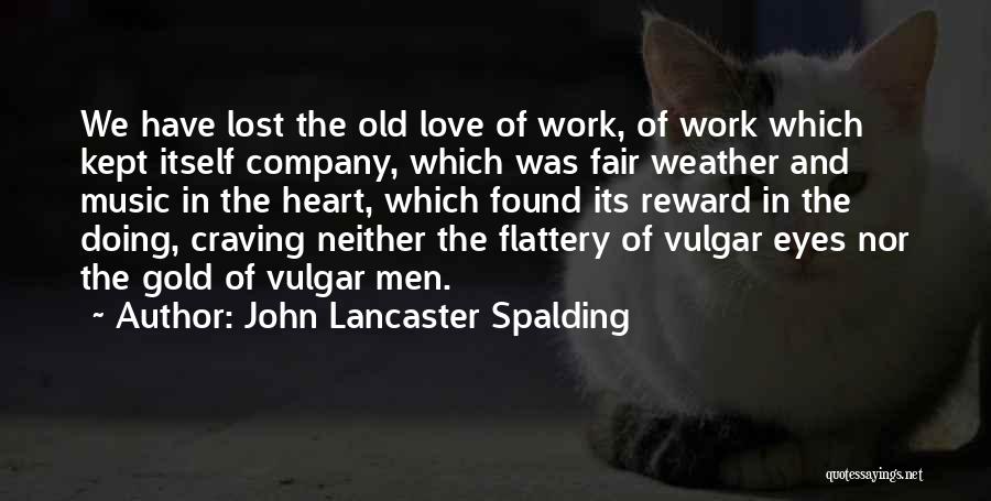 John Lancaster Spalding Quotes 1628066