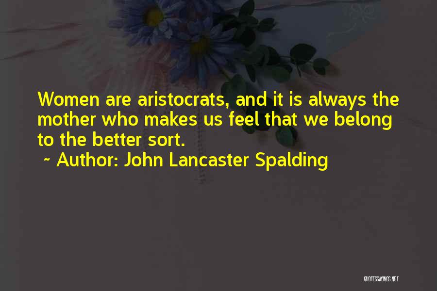 John Lancaster Spalding Quotes 165553