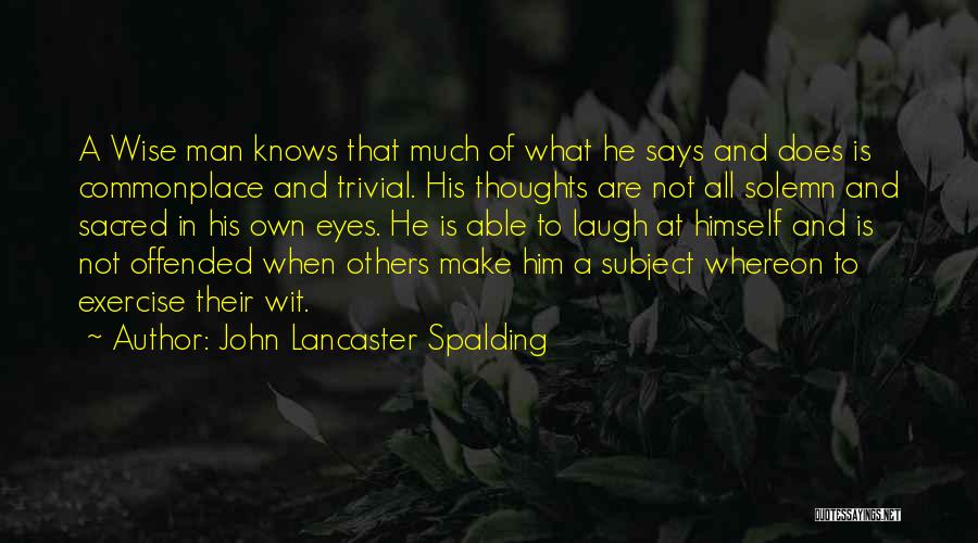 John Lancaster Spalding Quotes 1920901