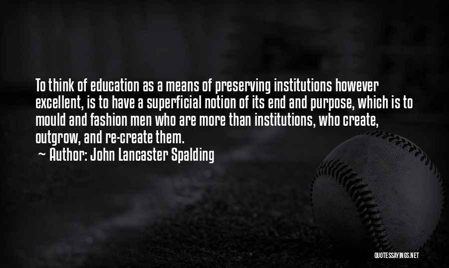 John Lancaster Spalding Quotes 1970792