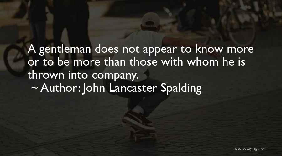 John Lancaster Spalding Quotes 328090