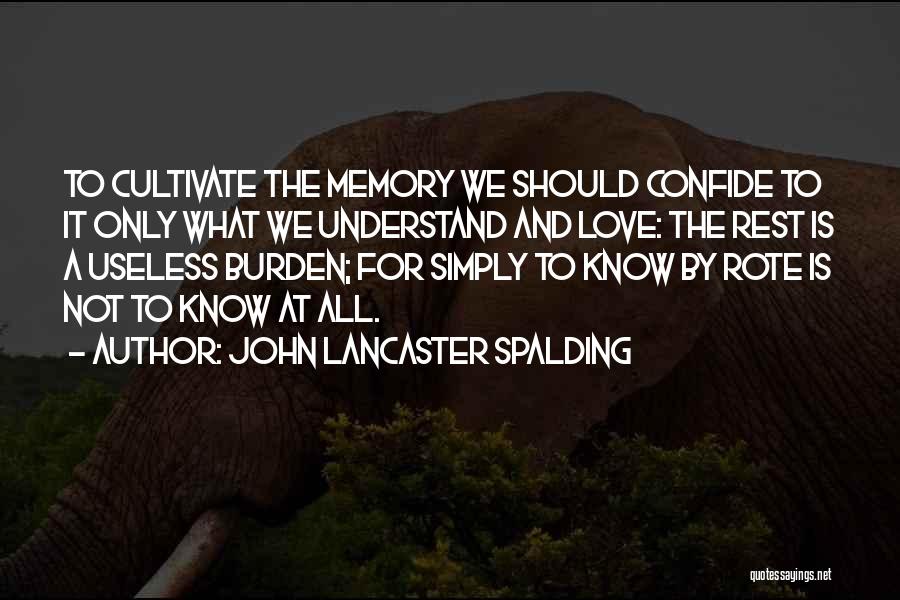 John Lancaster Spalding Quotes 412374