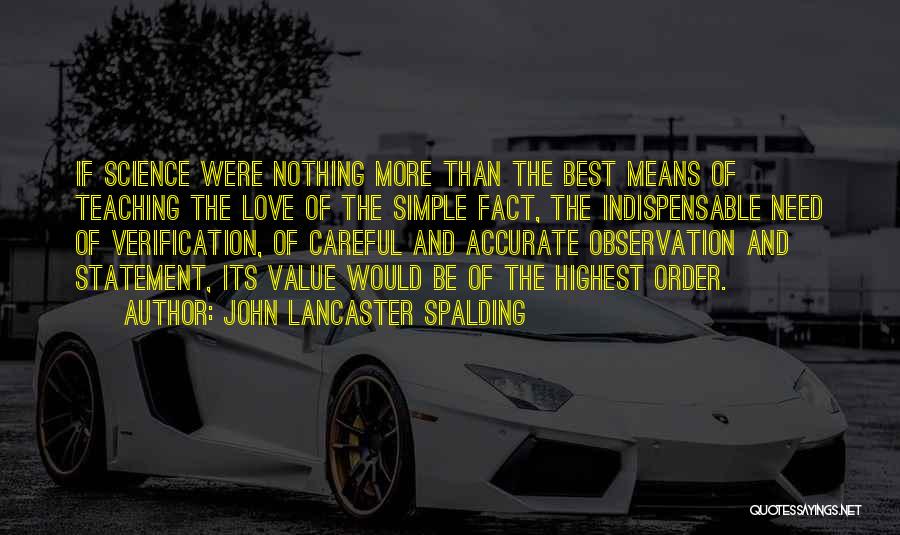 John Lancaster Spalding Quotes 508535