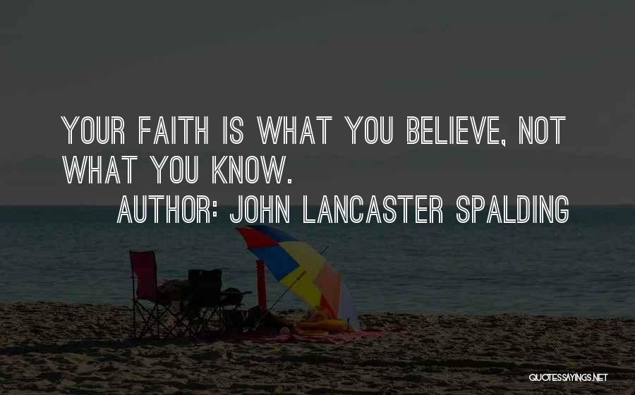 John Lancaster Spalding Quotes 599352