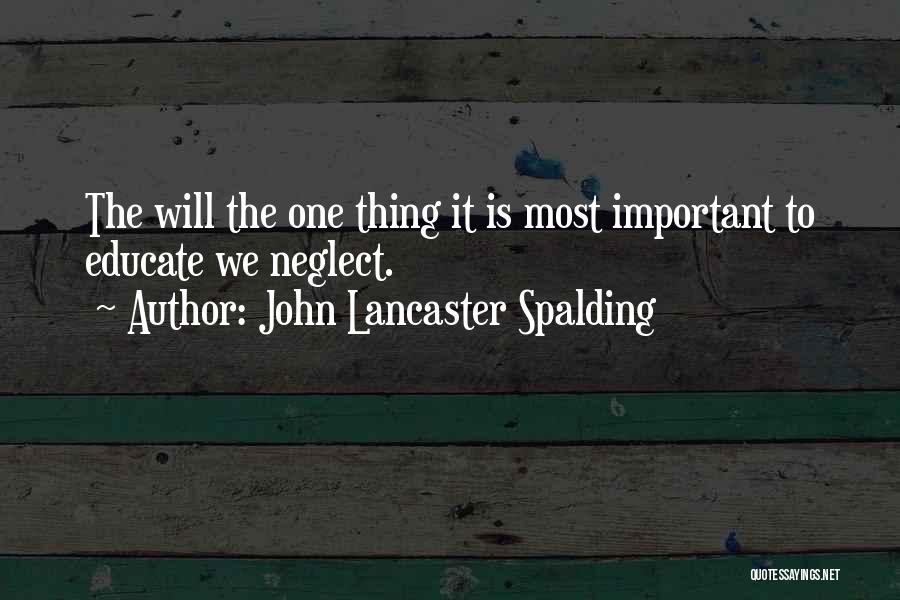 John Lancaster Spalding Quotes 611982