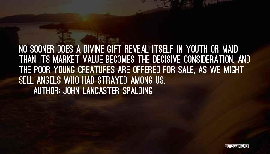 John Lancaster Spalding Quotes 954004