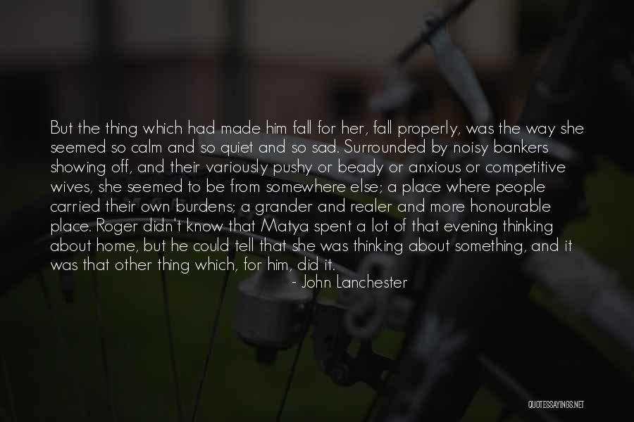John Lanchester Quotes 1962655 John Lanchester Quotes 1962655