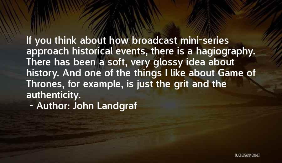 John Landgraf Quotes 1385581