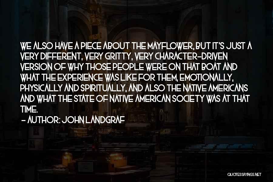 John Landgraf Quotes 830763