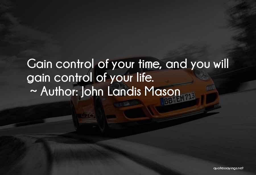 John Landis Mason Quotes 952985