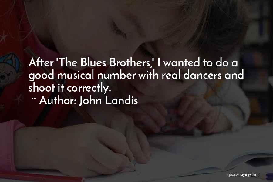 John Landis Quotes 2017926