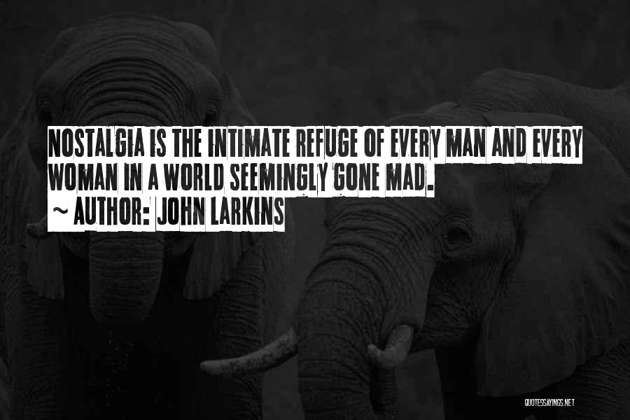 John Larkins Quotes 992817