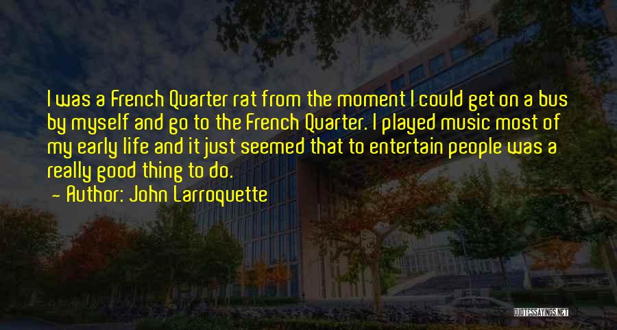 John Larroquette Quotes 2230608