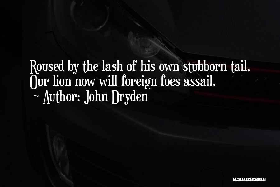 John Lash Quotes By John Dryden