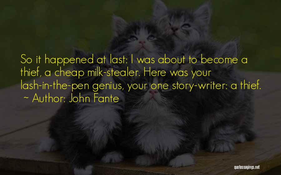 John Lash Quotes By John Fante