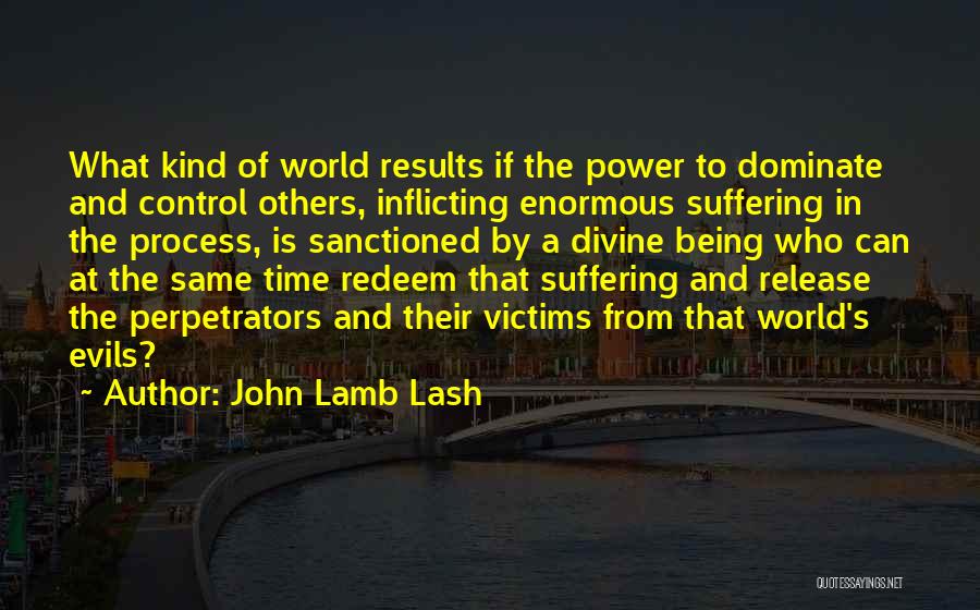 John Lash Quotes By John Lamb Lash