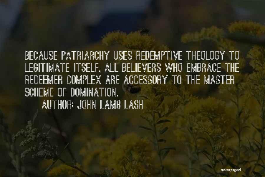 John Lash Quotes By John Lamb Lash