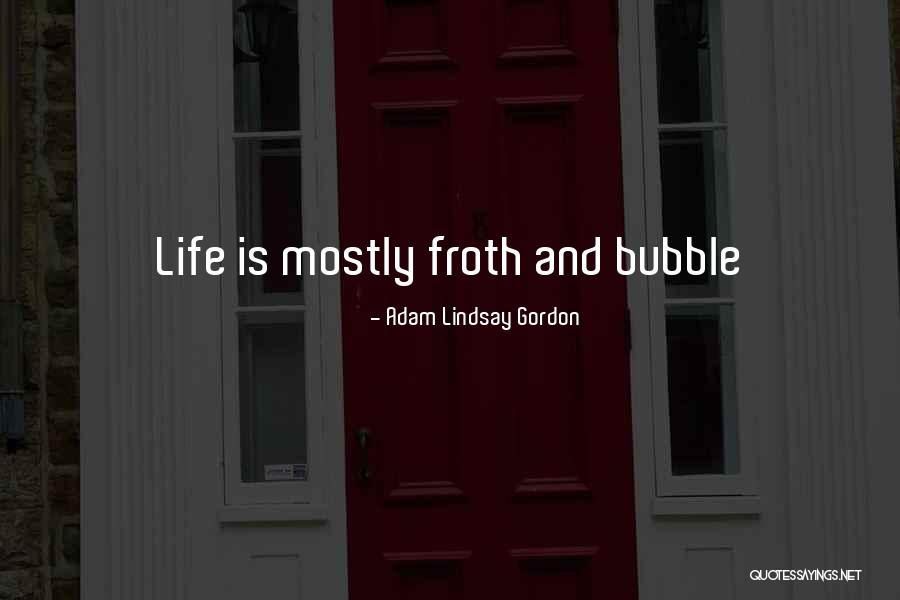 John Lasseter Inspirational Quotes By Adam Lindsay Gordon John Lasseter Inspirational Quotes By Adam Lindsay Gordon