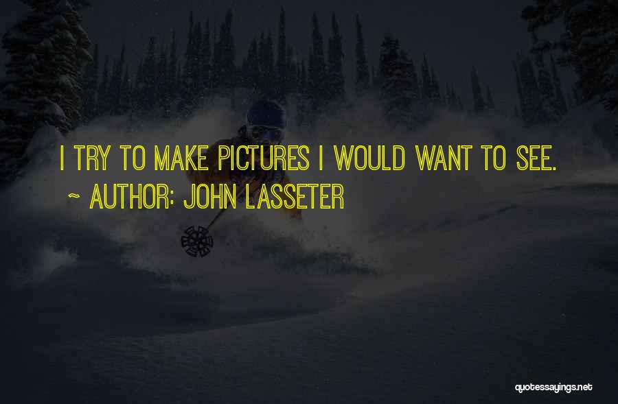 John Lasseter Quotes 1431375