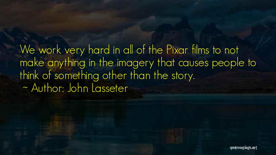 John Lasseter Quotes 737435