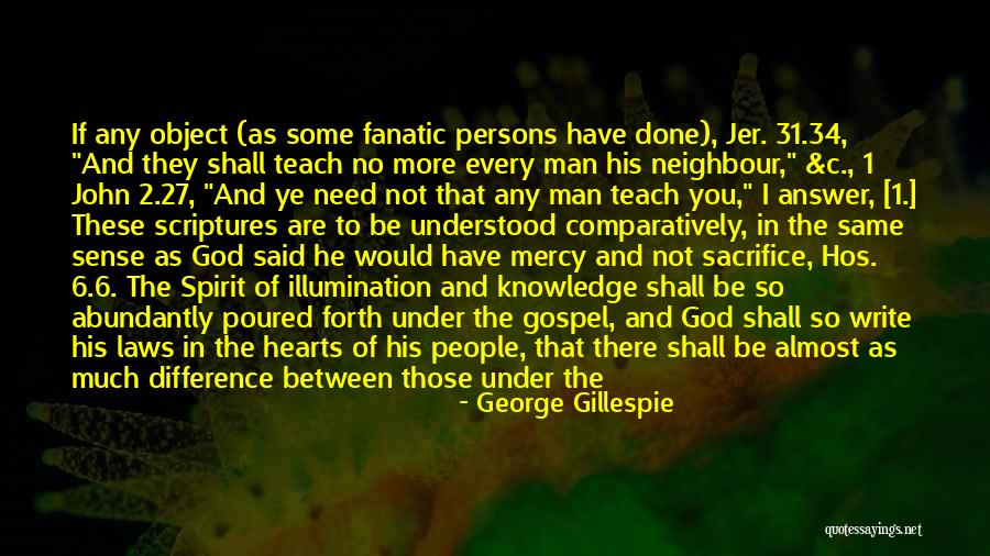 John Laws Quotes By George Gillespie John Laws Quotes By George Gillespie