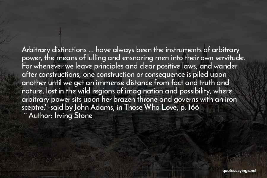 John Laws Quotes By Irving Stone