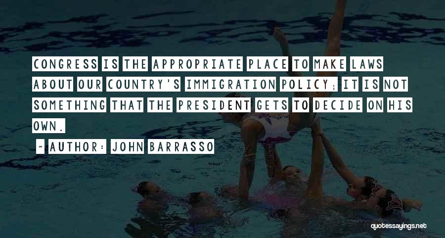 John Laws Quotes By John Barrasso