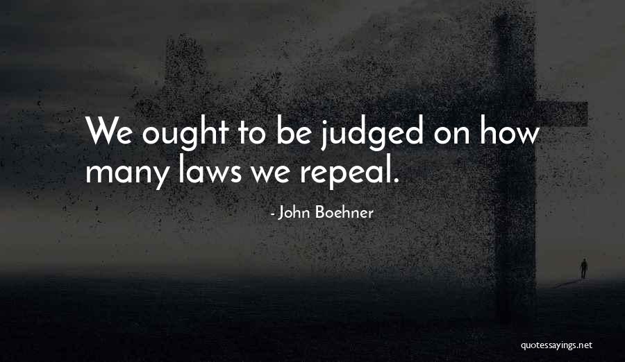 John Laws Quotes By John Boehner