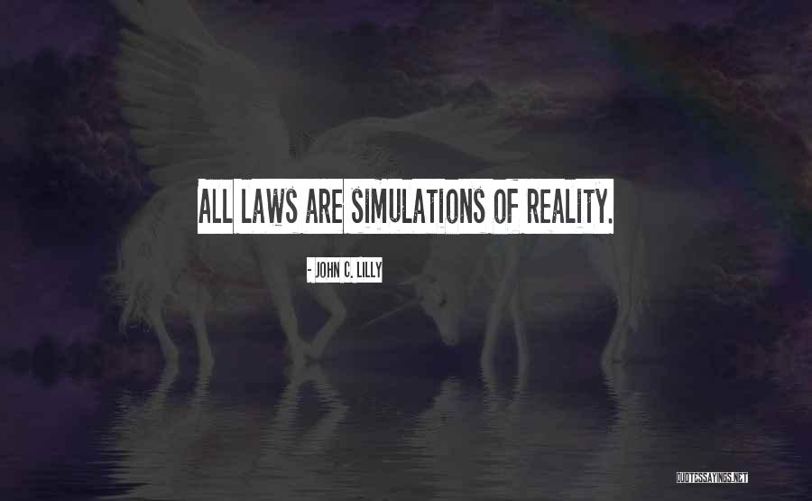 John Laws Quotes By John C. Lilly John Laws Quotes By John C. Lilly