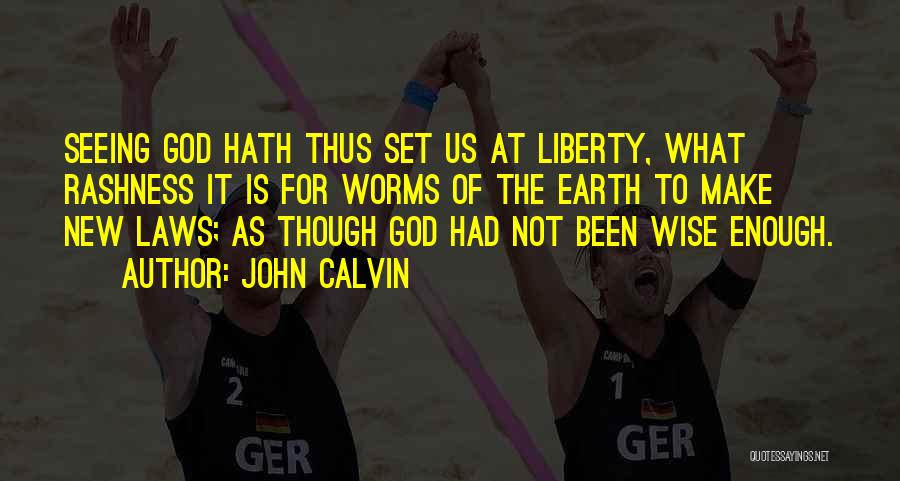 John Laws Quotes By John Calvin