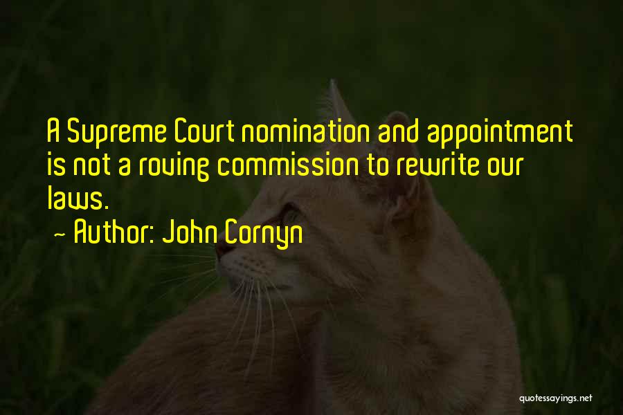 John Laws Quotes By John Cornyn
