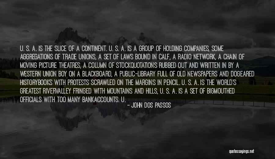 John Laws Quotes By John Dos Passos