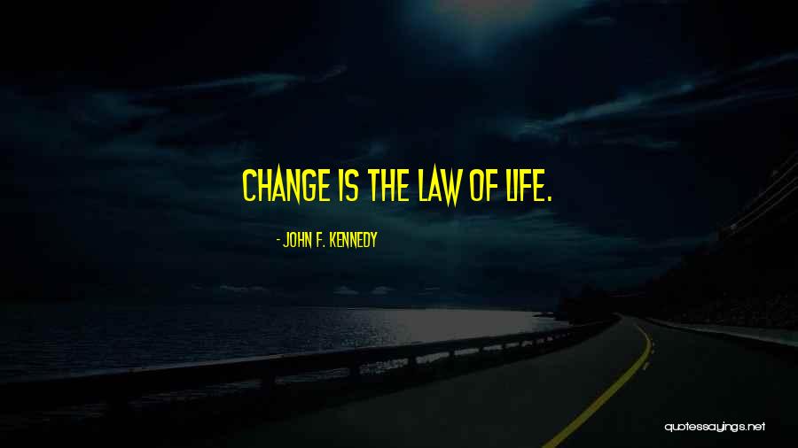 John Laws Quotes By John F. Kennedy John Laws Quotes By John F. Kennedy