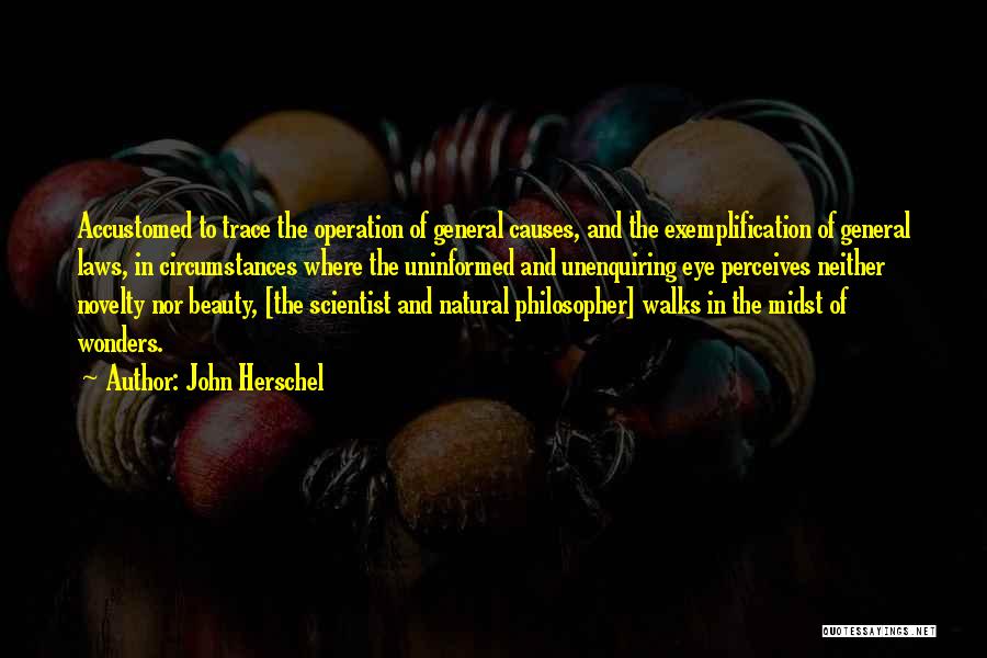 John Laws Quotes By John Herschel