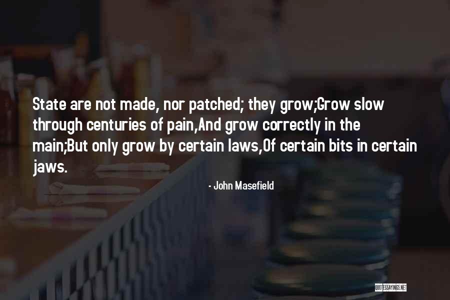 John Laws Quotes By John Masefield