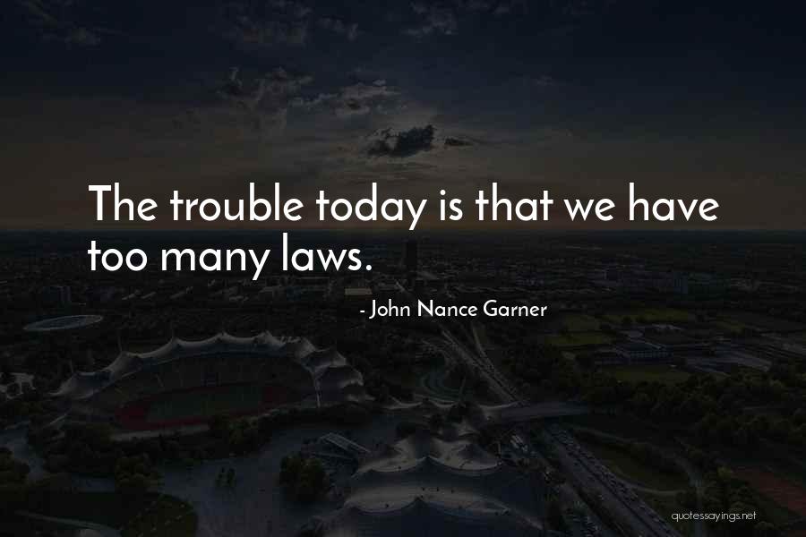 John Laws Quotes By John Nance Garner John Laws Quotes By John Nance Garner