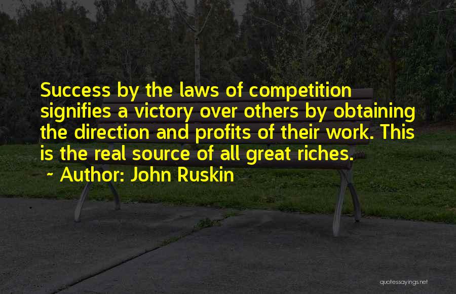John Laws Quotes By John Ruskin