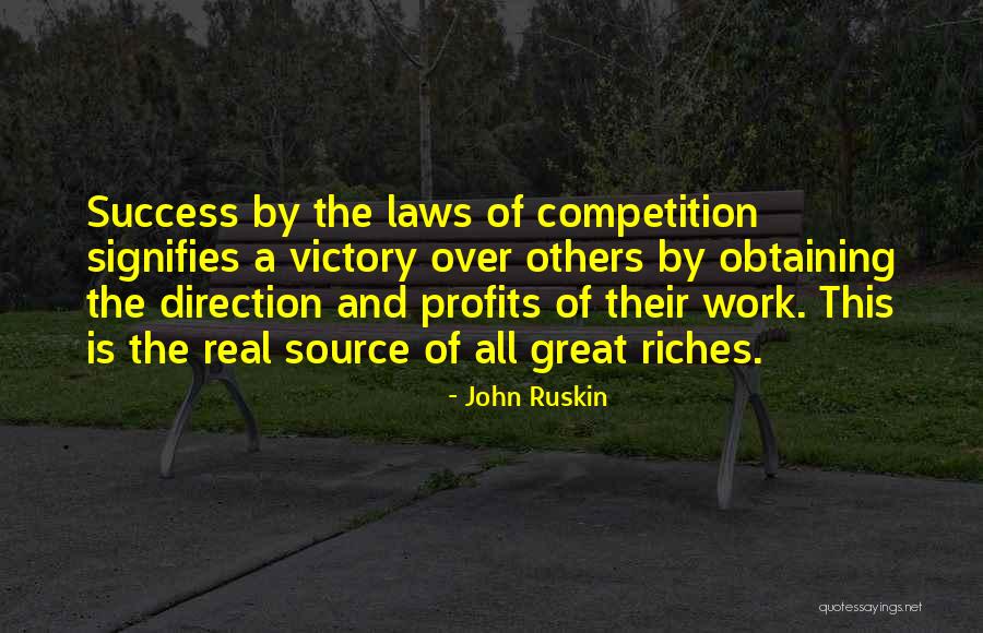 John Laws Quotes By John Ruskin