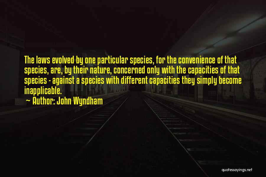 John Laws Quotes By John Wyndham
